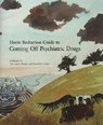 Harm Reduction Guide to Coming Off Psychiatric Drugs - HALL,  Will - 9780980070927