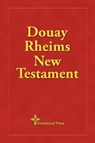 Douay Rheims New Testament - Richard Challoner - 9780980081718