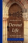 Introduction to the Devout Life, 400th Anniversary Edition - Francis de Sales - 9780980081763