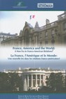 France, America and the World - Daniel S. Hamilton ; Michel Foucher - 9780980187199