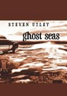 Ghost Seas - Steven Utley - 9780980353136