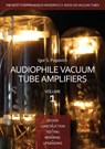 Audiophile Vacuum Tube Amplifiers - Design, Construction, Testing, Repairing & Upgrading, Volume 1 - Igor S Popovich - 9780980622324
