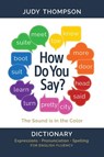 How Do You Say? - Judy Thompson - 9780981205830