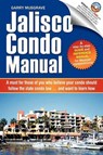 Jalisco Condo Manual - Garry Neil Musgrave - 9780981353319
