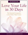 Love Your Life in 30 Days - DOOLEY,  Mike - 9780981460291