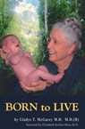 Born to Live - MCGAREY,  Gladys Taylor - 9780981464848