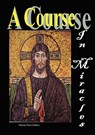 A Course in Miracles - Jesus The Christ - 9780981597164