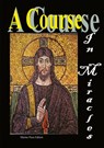 A Course in Miracles - Jesus The Christ - 9780981597164
