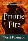 Prairie Fire - Terri Branson - 9780981704937