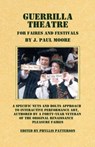 Guerrilla Theatre - J Paul Moore - 9780981714370