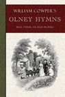 William Cowper's Olney Hymns - William Cowper - 9780981750590