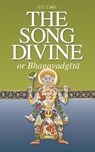 The Song Divine, or Bhagavad-Gita - C C Caleb - 9780981790282