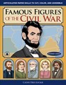 Famous Figures of the Civil War - Cathy Diez-Luckie - 9780981856650