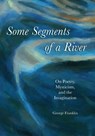 Some Segments of a River - George Franklin - 9780981863696