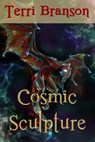 Cosmic Sculpture - Terri Branson - 9780981908090