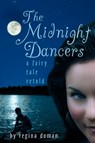 The Midnight Dancers - Regina Doman - 9780981931869