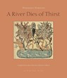 A River Dies Of Thirst - Mahmoud Darwish - 9780981955711