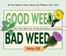 Good Weed Bad Weed - Nancy Gift - 9780981961569