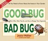 Good Bug Bad Bug - Jessica Walliser - 9780981961590