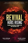 Revival Hubs Rising - LESTRANGE,  Ryan ; LeClaire, Jennifer - 9780981979571