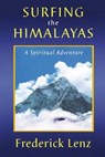 Surfing the Himalayas - LENZ,  Frederick - 9780982050590