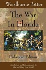 The War In Florida: Enhanced Edition - John and Mary Lou Missall - 9780982110539