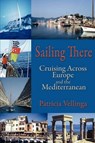 Sailing There - Patricia A Vellinga - 9780982236109