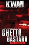 Ghetto Bastard - K'Wan - 9780982492062