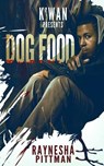 Dog Food - Raynesha Pittman - 9780982492079