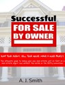 Successful For Sale By Owner - A. J. Smith - 9780982525852