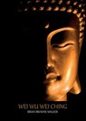 Wei wu Wei Ching - Brian Browne Walker - 9780982599358