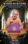 The Pastor Has No Clothes - Jon H. Zens - 9780982744642