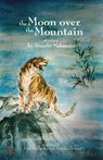 Nakajima, A: Moon Over the Mountain and Other Stories - Atsushi Nakajima - 9780982746608