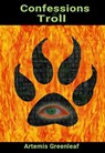 Confessions of a Troll - Artemis Greenleaf - 9780982765173
