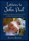 Letters to John Paul - Elena Kilner - 9780982766231