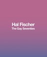 Hal Fischer - FISCHER,  Hal - 9780982767177