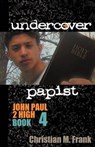 Undercover Papist - FRANK,  Christian M. - 9780982767757