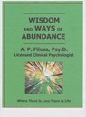 Wisdom and Ways of Abundance - A.P. Filosa - 9780982871812