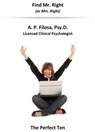 Find Mr. Right (or Mrs. Right) - A. P. Filosa - 9780982871881