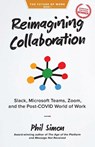 Reimagining Collaboration - Phil Simon - 9780982930229