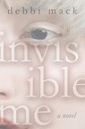 Invisible Me - Debbi Mack - 9780982950890