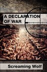 Declaration of War - Screaming Wolf - 9780983054733