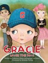 Gracie Saves the Day! - Catherine Gibson ; Michael Lachance - 9780983122180