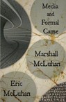 Media and Formal Cause - Marshall McLuhan ; Eric McLuhan - 9780983274704