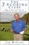 The 3 Scoring Clubs - Jim McLean - 9780983337157