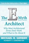 E-MYTH ARCHITECT - Michael E. Gerber ; Norbert C. Lemermeyer - 9780983500193