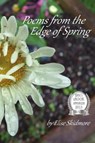 Poems From the Edge of Spring - Elise Skidmore - 9780983513346