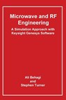 Microwave and RF Engineering- A Simulation Approach with Keysight Genesys Software - Ali A. Behagi - 9780983546030