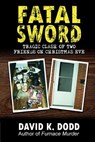 Fatal Sword - David K Dodd - 9780983567042