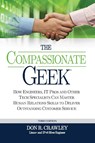 The Compassionate Geek - Don R. Crawley - 9780983660736